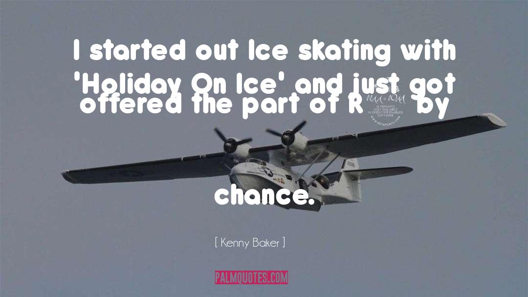Ice Skating quotes by Kenny Baker