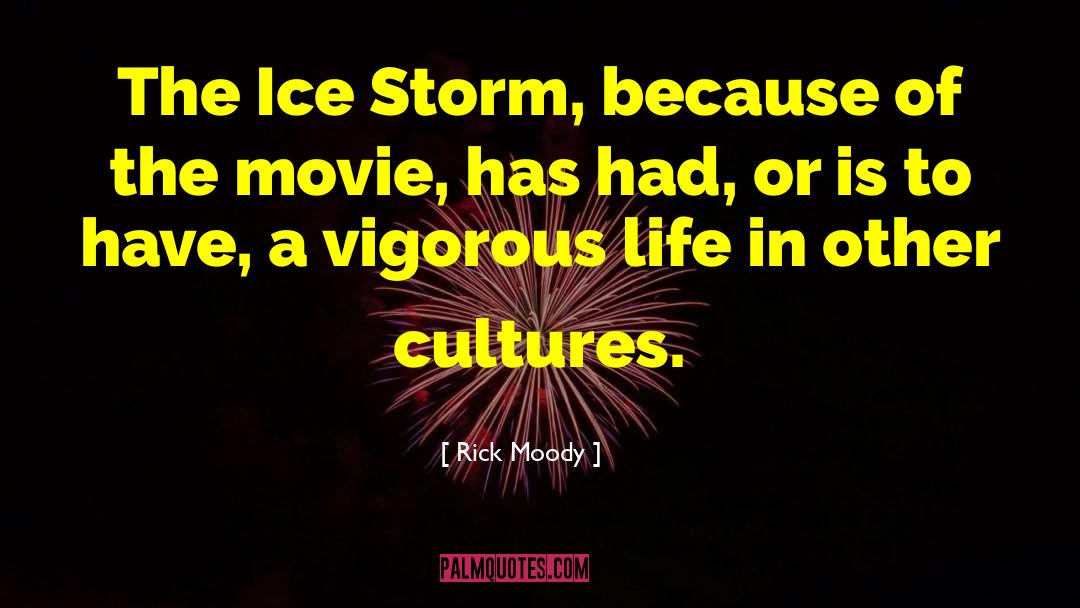 Ice Storm quotes by Rick Moody