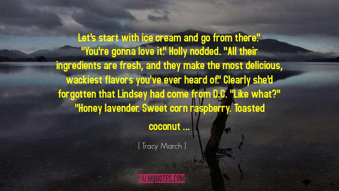 Ice Throwing quotes by Tracy March