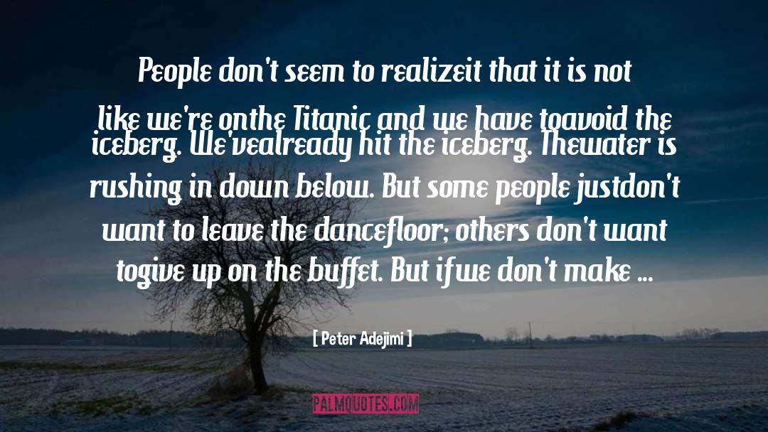 Iceberg quotes by Peter Adejimi