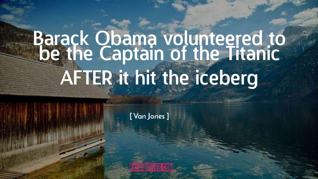 Iceberg quotes by Van Jones