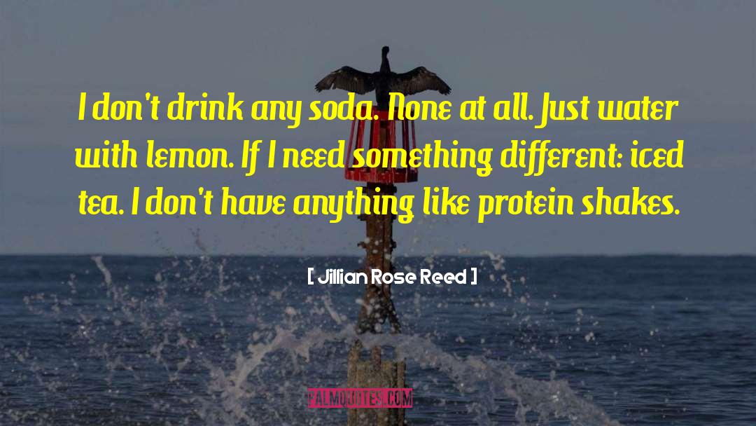 Iced Tea quotes by Jillian Rose Reed