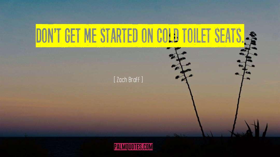 Icera Toilets quotes by Zach Braff