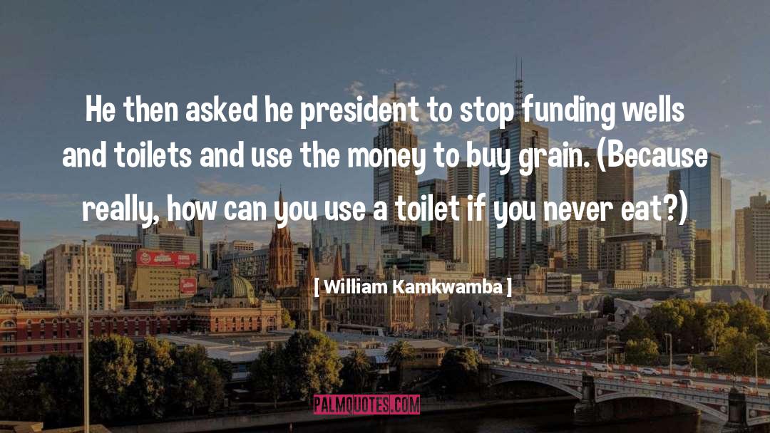 Icera Toilets quotes by William Kamkwamba