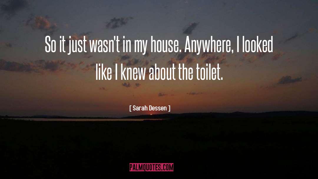 Icera Toilets quotes by Sarah Dessen