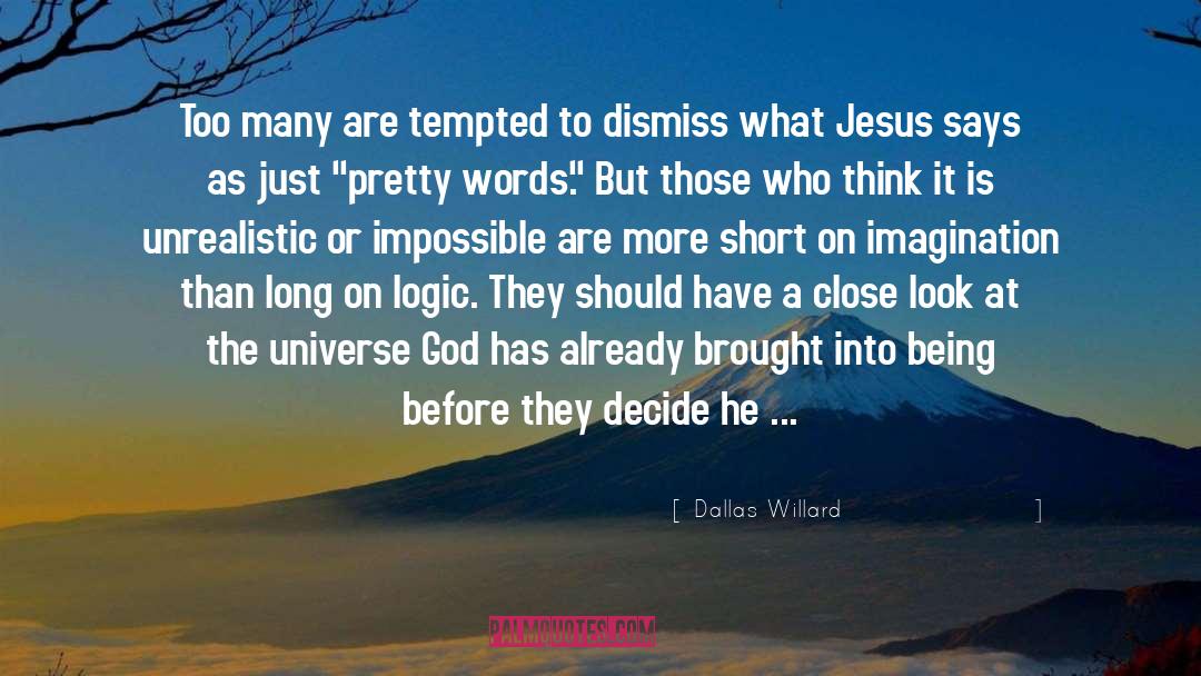 Ichidian Universe quotes by Dallas Willard