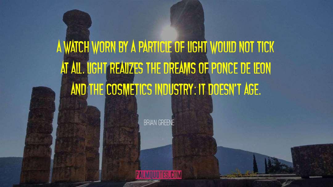 Icier Cosmetics quotes by Brian Greene