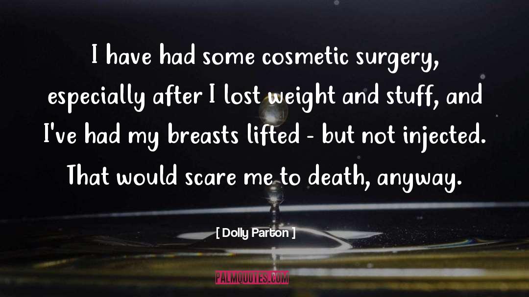 Icier Cosmetics quotes by Dolly Parton