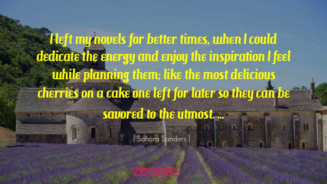 Icing On The Cake quotes by Sahara Sanders