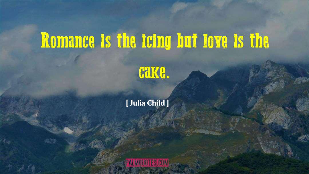 Icing quotes by Julia Child