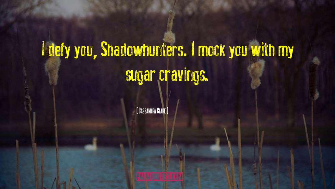 Icing Sugar quotes by Cassandra Clare