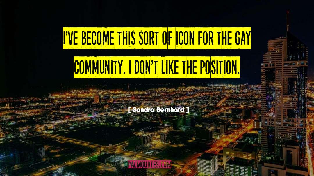 Icon quotes by Sandra Bernhard