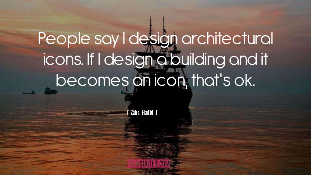 Icon quotes by Zaha Hadid