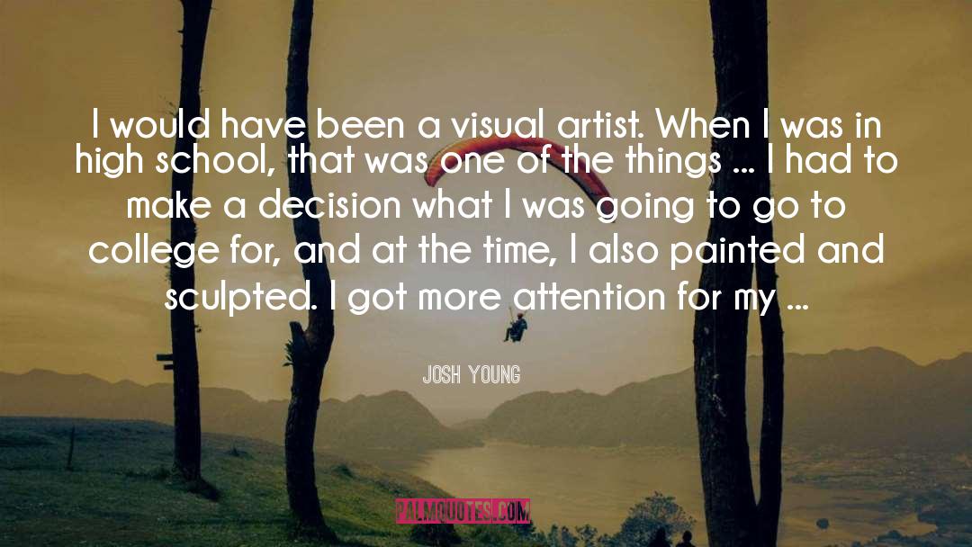 Iconic Artist quotes by Josh Young