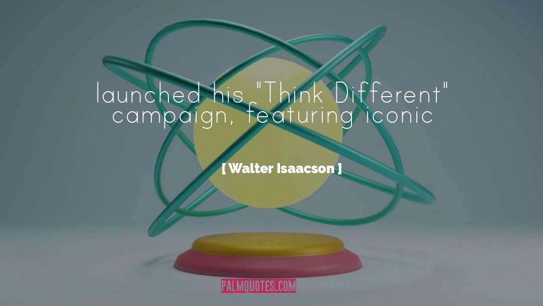 Iconic quotes by Walter Isaacson