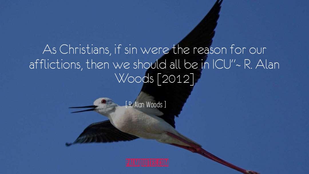 Icu quotes by R. Alan Woods