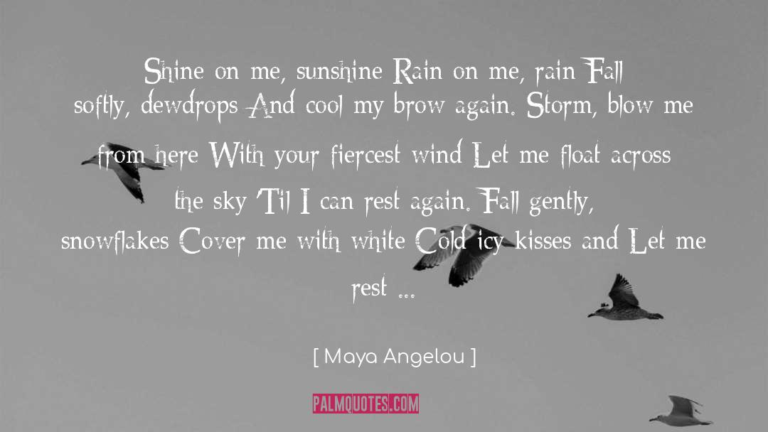 Icy quotes by Maya Angelou