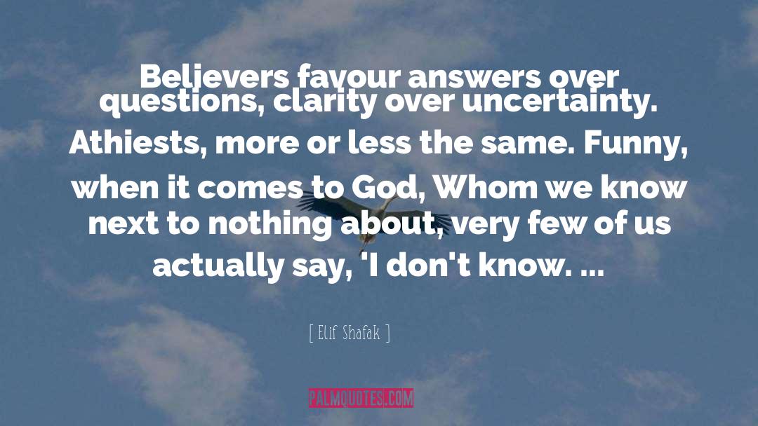 Idaho Funny quotes by Elif Shafak