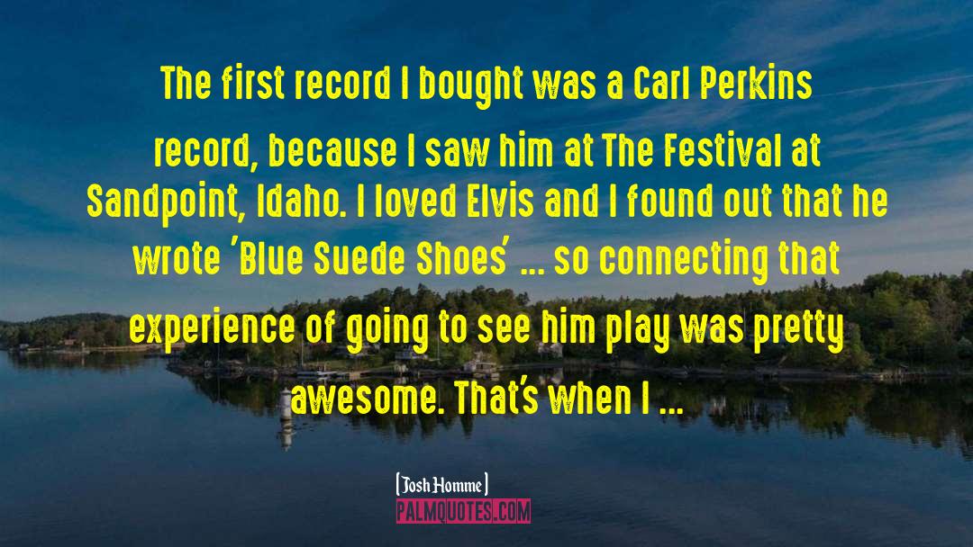 Idaho quotes by Josh Homme