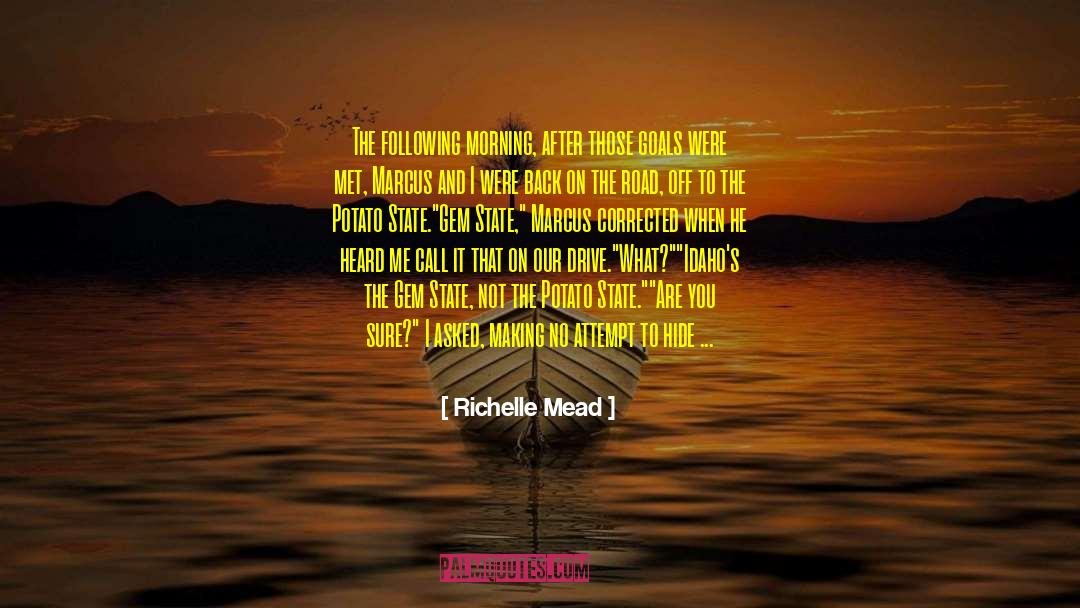 Idaho quotes by Richelle Mead