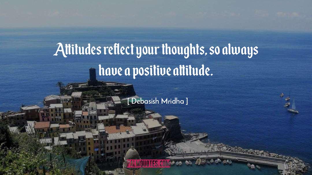 Idc Attitude quotes by Debasish Mridha