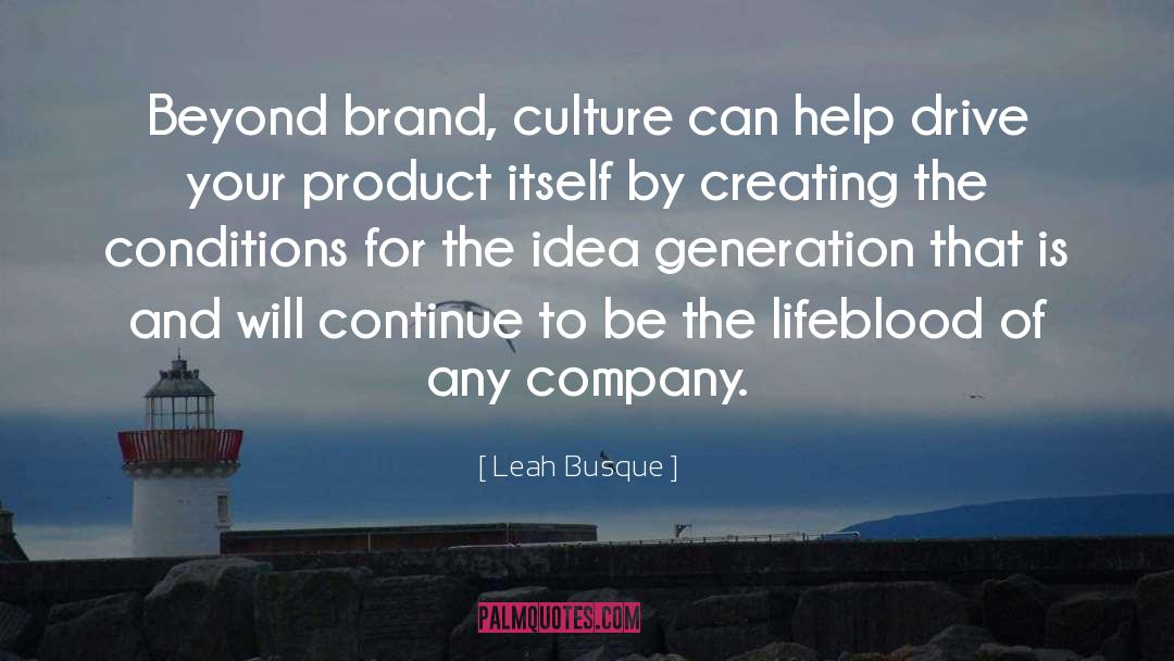 Idea Generation quotes by Leah Busque