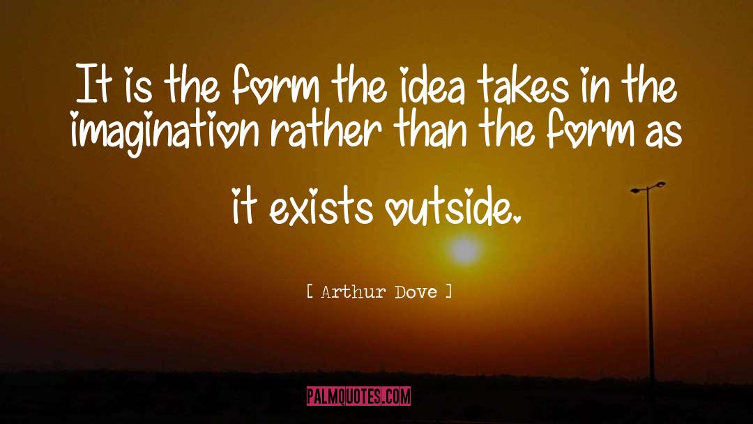 Idea Generation quotes by Arthur Dove
