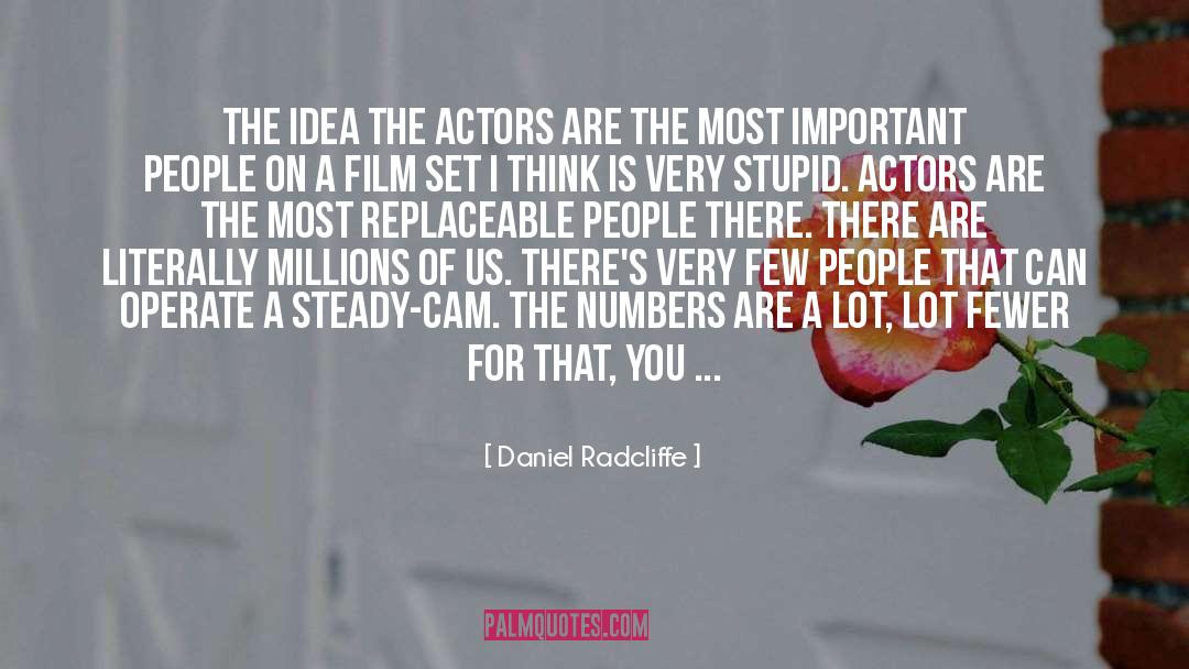 Idea Less quotes by Daniel Radcliffe