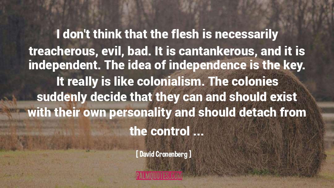 Idea Less quotes by David Cronenberg