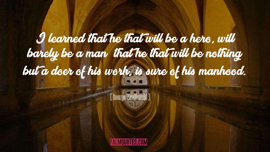 Idea Of Man quotes by George MacDonald