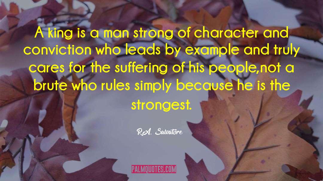 Idea Of Man quotes by R.A. Salvatore