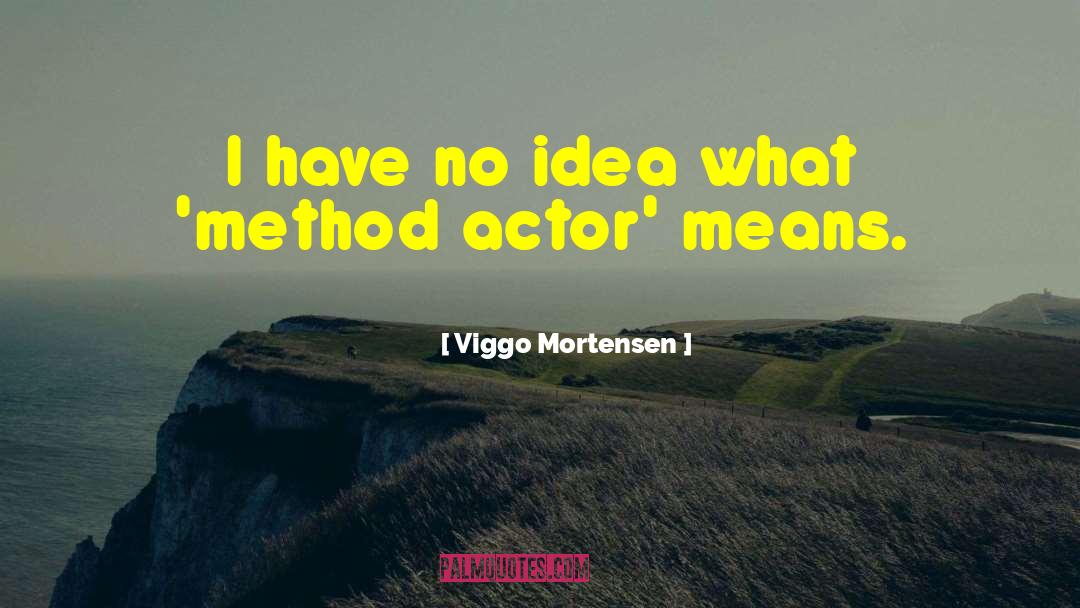 Idea Violence quotes by Viggo Mortensen