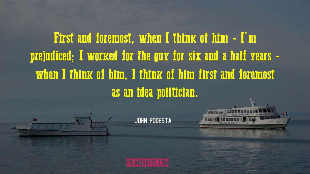 Idea Whisperer quotes by John Podesta