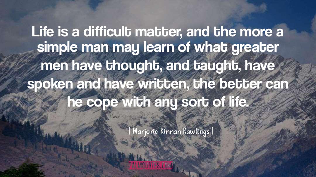 Ideal Life quotes by Marjorie Kinnan Rawlings