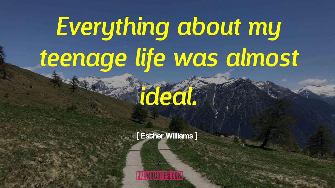 Ideal Life quotes by Esther Williams