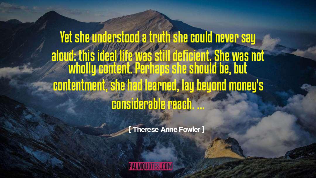 Ideal Life quotes by Therese Anne Fowler