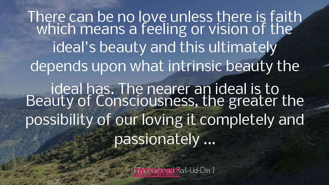 Ideal Love quotes by Muhammad Rafi-Ud-Din