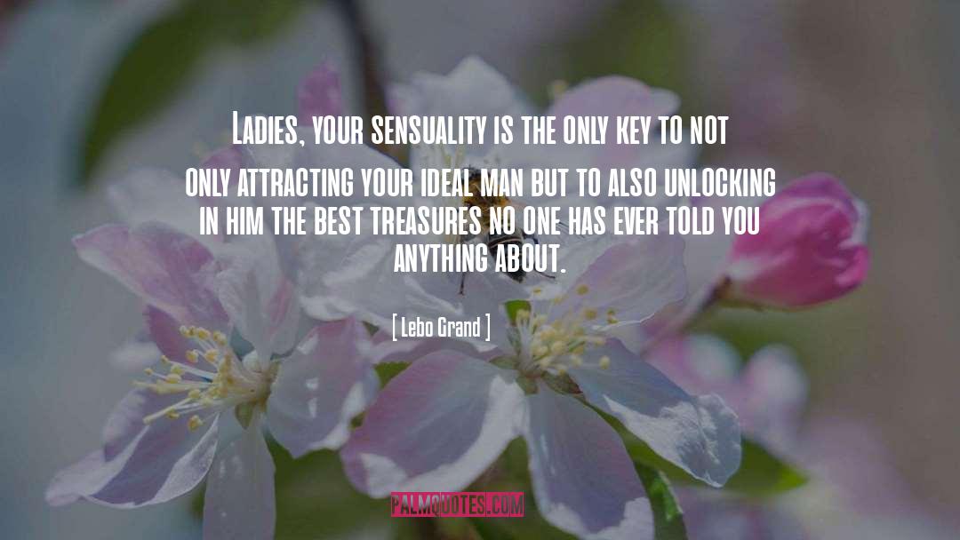 Ideal Man quotes by Lebo Grand