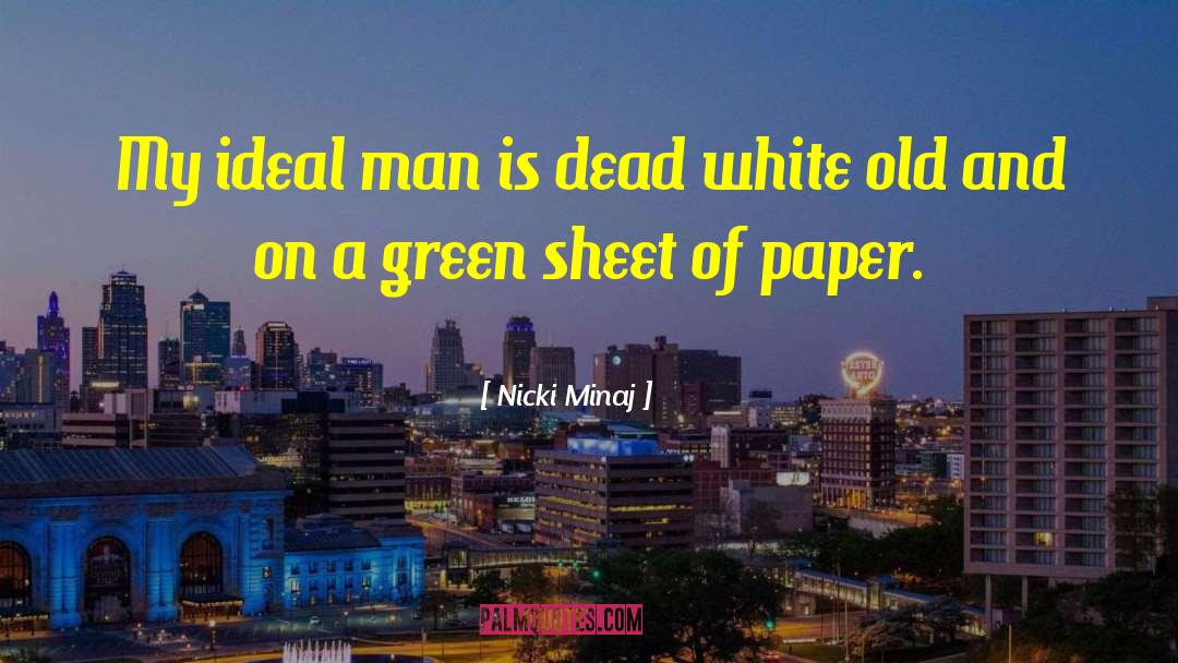 Ideal Man quotes by Nicki Minaj