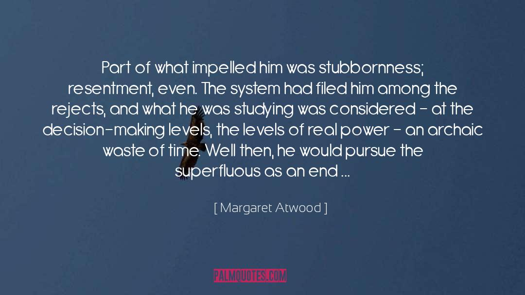 Ideal Time quotes by Margaret Atwood