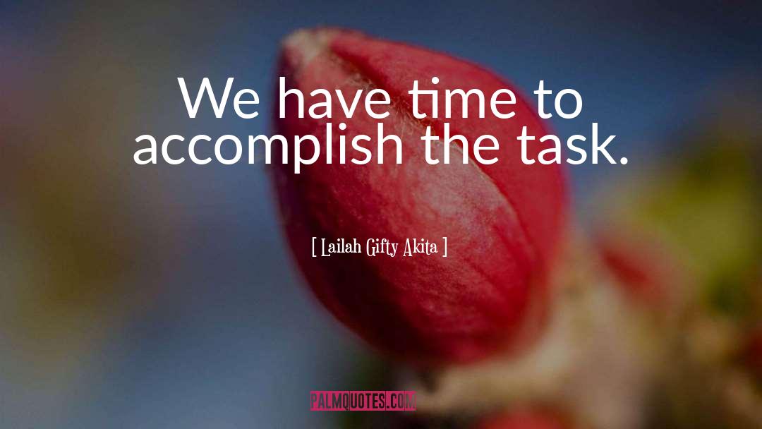 Ideal Time quotes by Lailah Gifty Akita