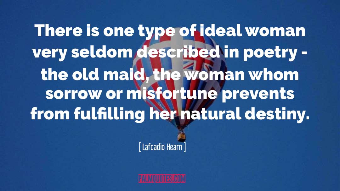 Ideal Woman quotes by Lafcadio Hearn