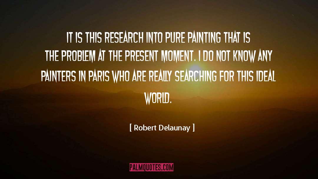 Ideal World quotes by Robert Delaunay