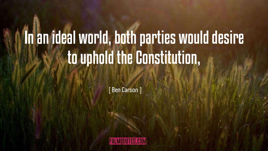 Ideal World quotes by Ben Carson