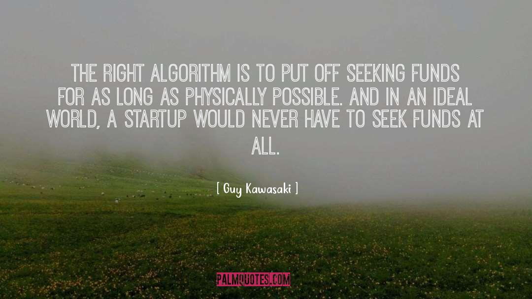 Ideal World quotes by Guy Kawasaki