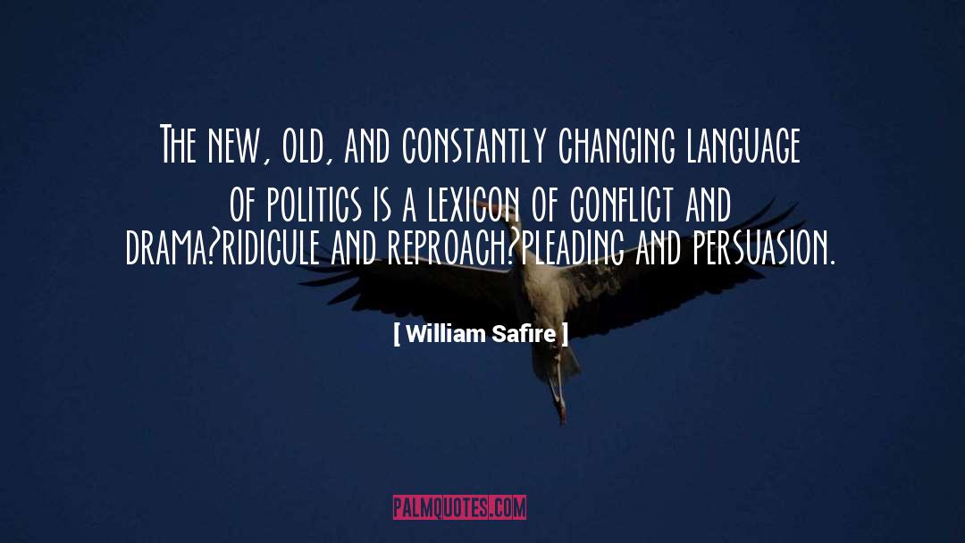 Idealist Persuasion quotes by William Safire