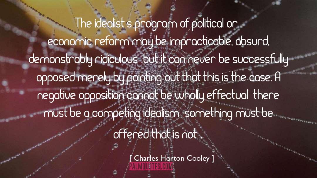 Idealist quotes by Charles Horton Cooley