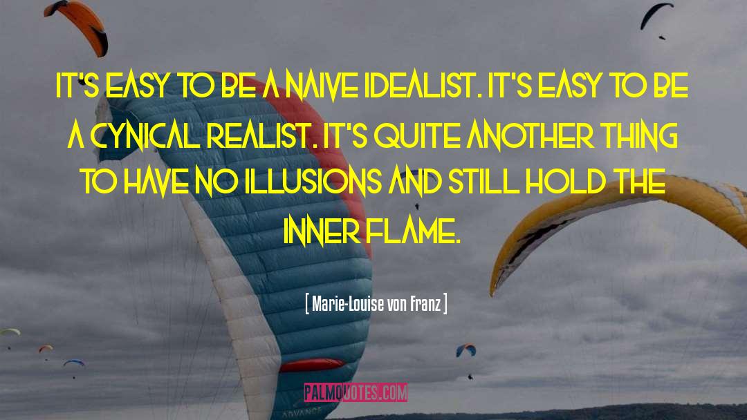 Idealist quotes by Marie-Louise Von Franz