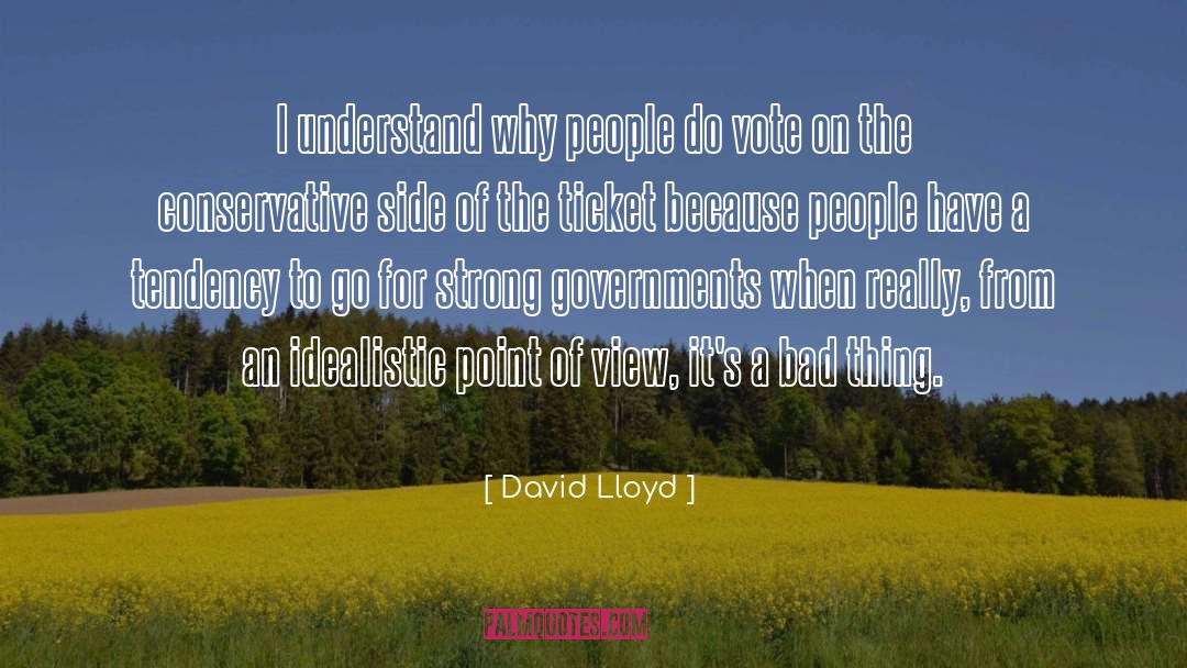 Idealistic quotes by David Lloyd