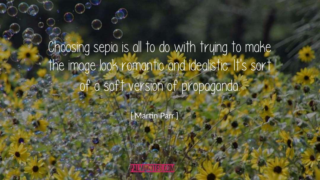 Idealistic quotes by Martin Parr